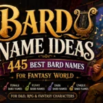 Bard Name Ideas – 445 Best Bard Names for Fantasy World